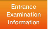 Entrance Examination Information